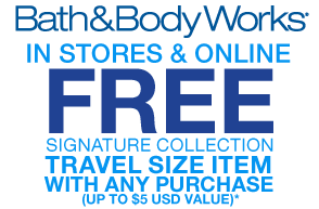 Bath and Body Works: FREE Travel Size Item