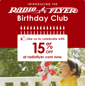 Radio Flyer Birthday Club 15% off Today + $10 Gift Card on Your ...